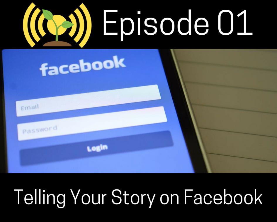 Telling Your Story on Facebook